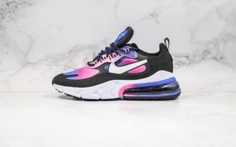 耐克Nike Air Max 270 React纯原版本气垫鞋炫彩黑粉色原盒原标区别市面通货版本 货号：BV3387-400