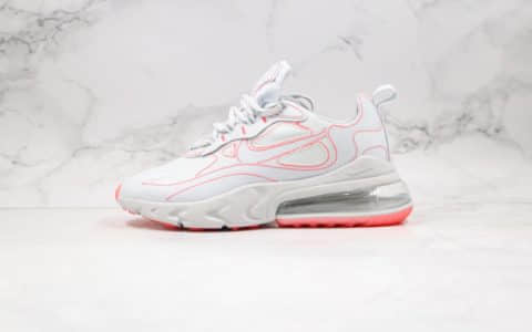 耐克Nike React Air Max 270 React纯原版本气垫鞋半掌气垫网纱3M反光白红色原档案数据开发真小潘气垫高弹中底 货号：CQ6549-100