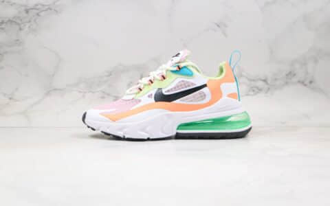 耐克Nike React Air Max 270V2纯原版本气垫鞋Max270二代白橙绿色内置真小潘气垫高清洁度鞋面 货号：CJ0620-600