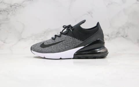 耐克Nike Air Max 270 Flyknit公司级版本半掌气垫跑鞋黑灰色区别市面通货 货号：AO1023-001