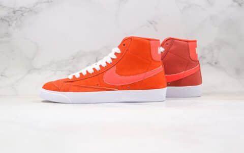 耐克Nike Blazer Mid '1977 Vintage WE公司级版本中帮开拓者麂皮板鞋橙红色原鞋开模 货号：CZ4609-800