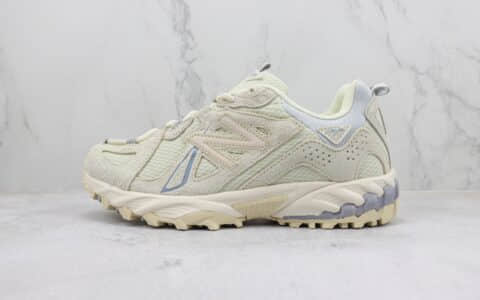 新百伦New Balance ML610T纯原版本NB610米白越野跑鞋 莆田新百伦货源 货号：ML610TF